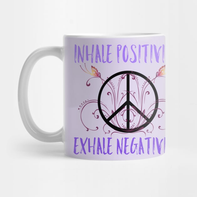Inhale Positivity, Exhale Negativity by LioheartedLotus